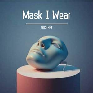 Mask I Wear