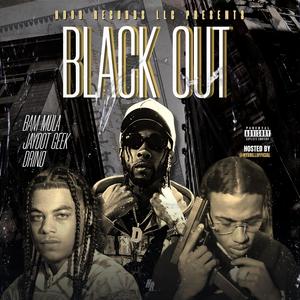Black Out (feat. Bam Mula & JayDot Geek)