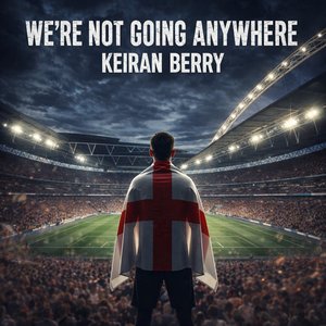 We're Not Going Anywhere