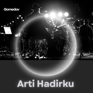 Arti Hadirku