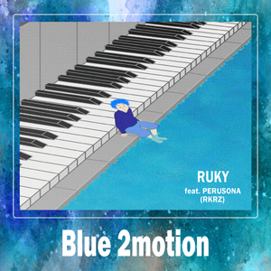 Blue 2motion (Feat. 패루소나)