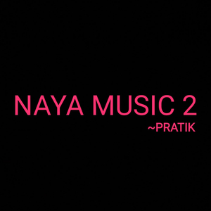 Naya Music 2