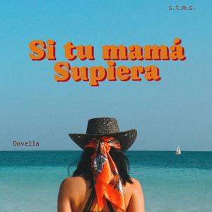 Si tu mamá supiera