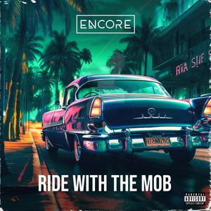 Ride With The Mob (Extended Version)