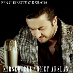 Ben Gurbette Yar Sılada
