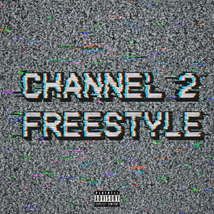 Channel 2 Freestyle