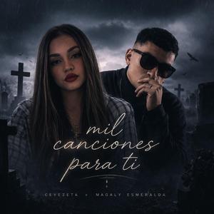 Mil Canciones Para Ti (feat. Magaly Esmeralda)