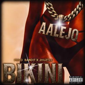 Bikini (feat. Aalejo, Bandit & AstroMoon)