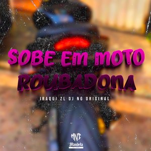 Sobe em Moto Roubadona