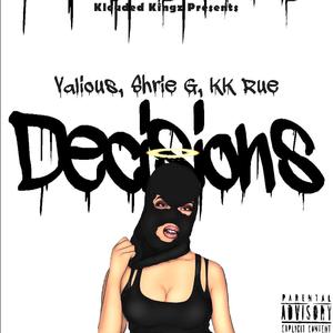 Decisions (feat. Valious & Shrie G)