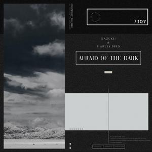 Afraid Of The Dark