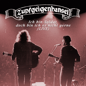 Ich bin Soldat, doch bin ich es nicht gerne (Live)
