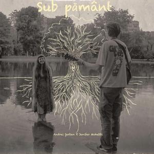 Sub pământ (feat. Jenifer Mohebbi)