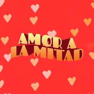 Amor a la Mitad (feat. Lightning Rose Doll & Laharl Square)