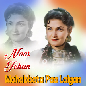 Mohabbata Paa Laiyan