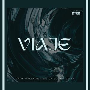 Viaje (feat. De La Elite & zeítA)