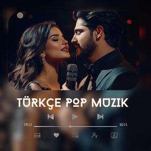 Türkçe Pop Muzik - Bu Yılın Hit Şarkılar Listesi!"