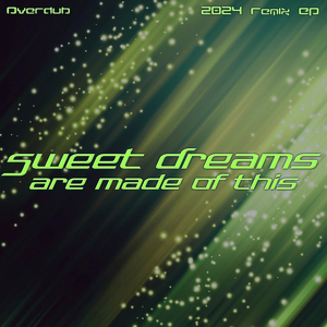 Sweet Dreams (Are Made of This) 2024 (Dan Drake Remix Edit)