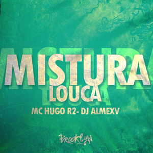Mistura Louca
