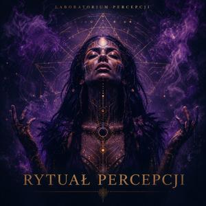 Rytuał Percepcji