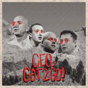CEOs GOT 2 GO!