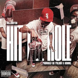 Hit The Hole (feat. Killswitch)
