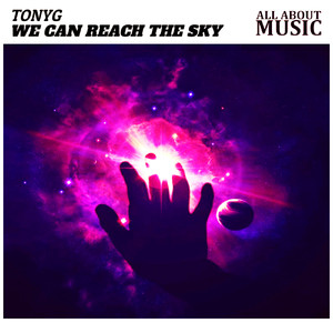 We Can Reach The Sky (Original Mix)