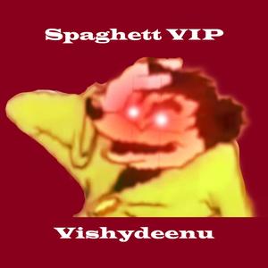 Spaghett (VIP)