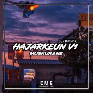 HAJARKEUN V1 MUSKURANE