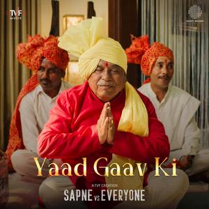 Yaad Gaav Ki (From "Sapne Vs Everyone: S2")