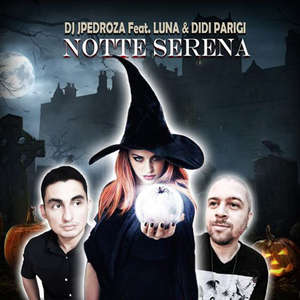 Notte Serena (DJ Piere EDM Italo Extended Remix)