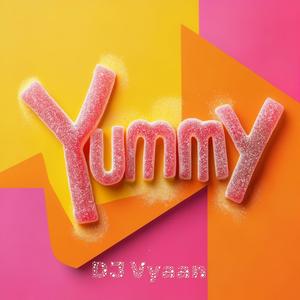 Yummy