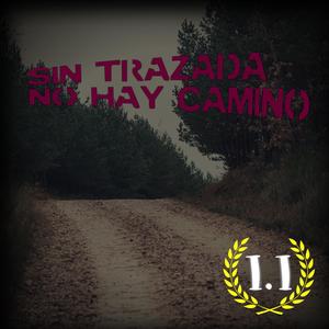 Sin Trazada No Hay Camino