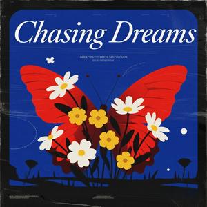 《Chasing Dreams》