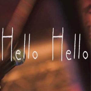 Hello hello