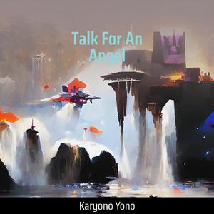 Talk for an Angel