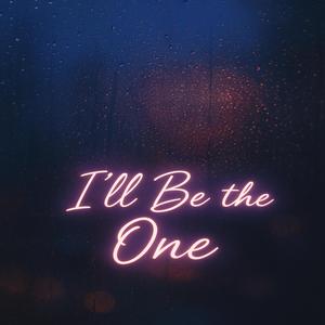 I'll be the one (Sunset Drive Version)