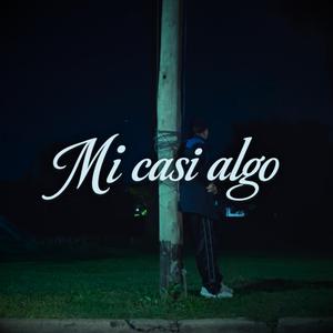 Mi Casi Algo