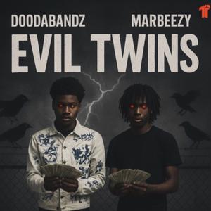 Evil Twins (feat. Dooda Bandz)
