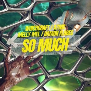 So Much (feat. Melly-Mel)
