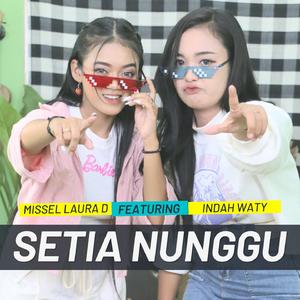 SETIA NUNGGU