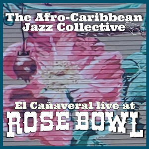El Cañaveral (Live at Rose Bowl)
