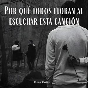 Por qué todos lloran al escuchar esta canción