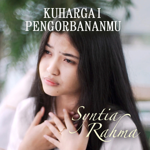 Kuhargai Pengorbananmu