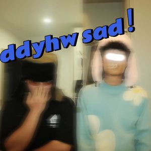 ddyhwsad！
