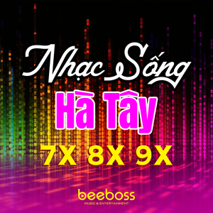 Chúc Em Bên Người (Nhạc Sống Hà Tây)