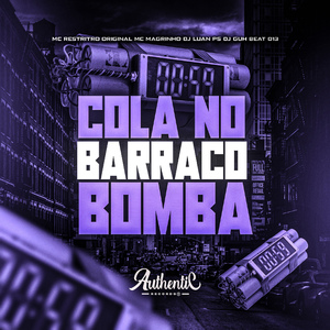 Cola no Barraco Bomba