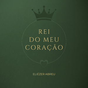 Rei do Meu Coração