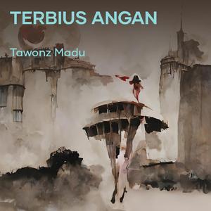 terbius angan