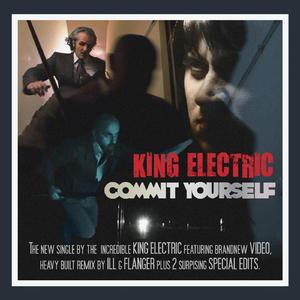 Commit Yourself (King Electric Club Mix)